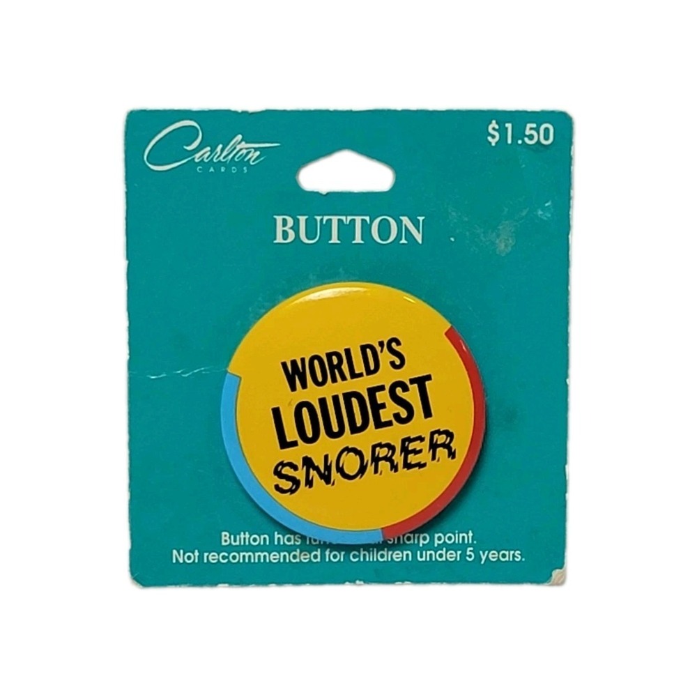 VTG Carlton Cards "World's Loudest Snorer" Novelty Pinback Button Funny Gift